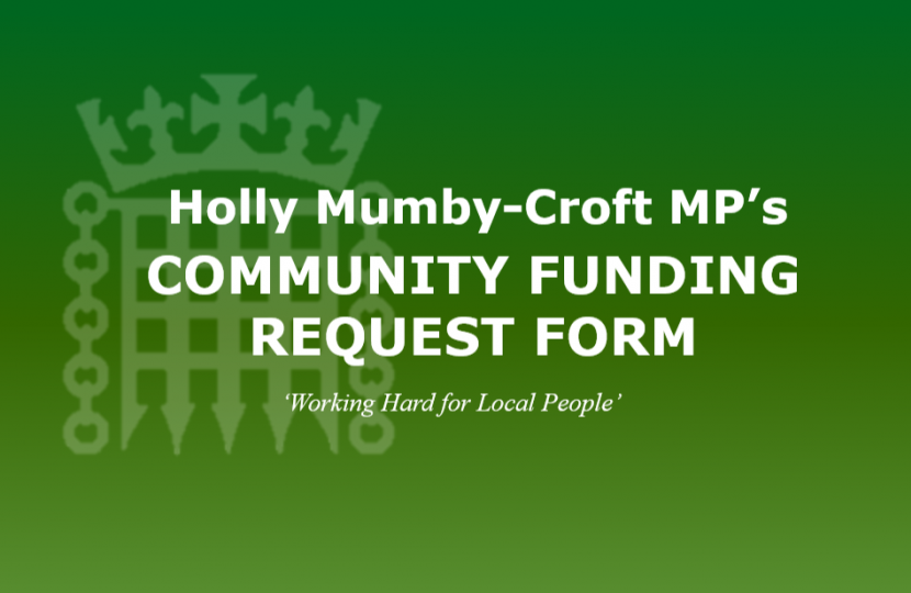 Holly Mumby-Croft MP's Community Funding Request Form