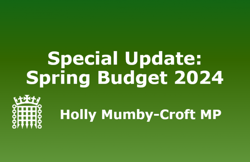 Holly Mumby-Croft MP's Spring Budget 2024 Update