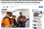Scunthorpe Telegraph - New Business Secretary says Government working towards 'positive future' for British Steel as he visits Scunthorpe.PNG