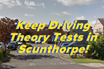 Keep driving tests in Scunthorpe